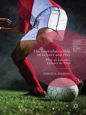 cover image of The Interrelationship of Leisure and Play